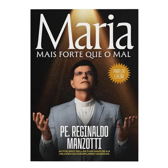 Livro Maria Mais Forte Que O Mal - Padre Reginaldo Manzotti